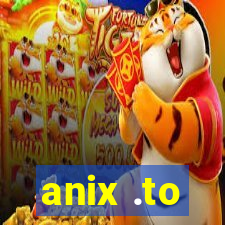 anix .to